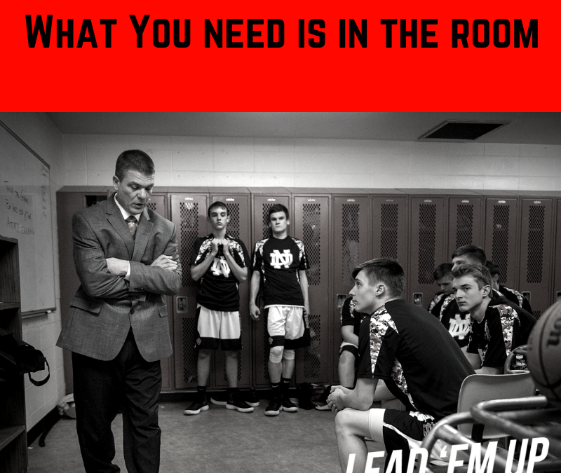 What You Need Is In The Room