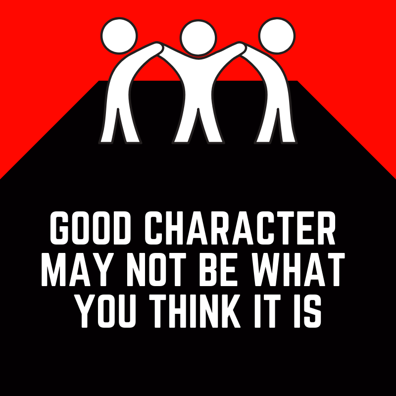 Good Character May Not Be What You Think It Is | Lead 'Em Up