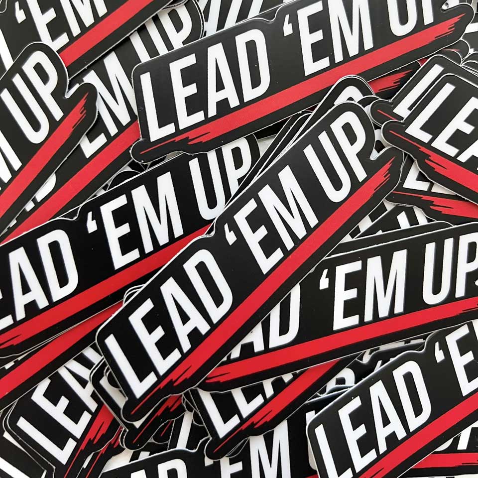 Lead ‘Em Up Stickers