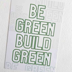 Locker Print - Be Green Build Green