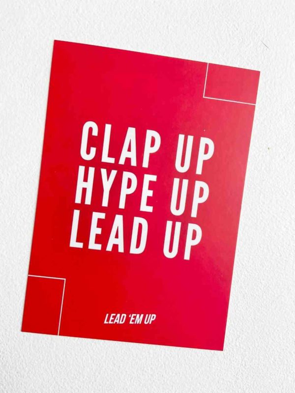 Locker Print - Clap Up Hype Up Lead Up