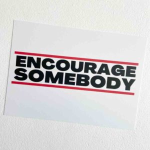Locker Print - Encourage Somebody