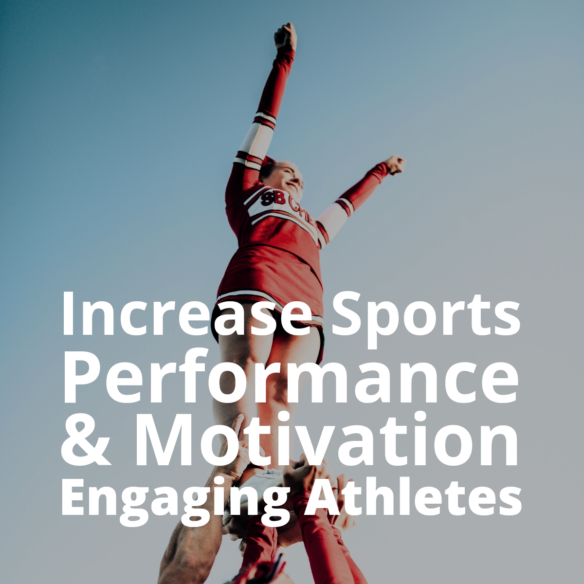 Increase Sports Performance & Motivation: Engaging Athletes