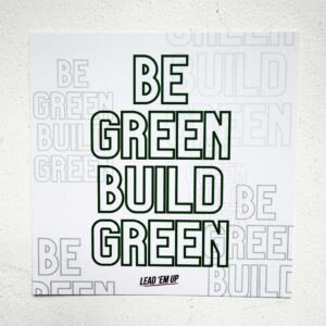 Be-Green-Build-Green-Print